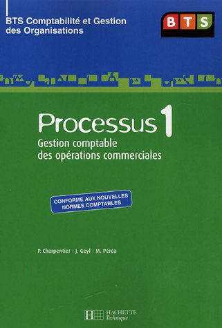 Processus 1 BTS : gestion comptable des opérations commerciales : BTS comptabilité et gestion des or