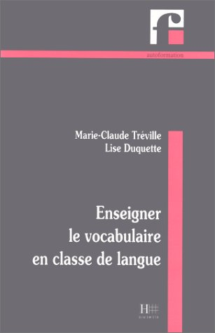 Enseigner le vocabulaire en classe de langue