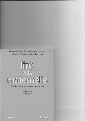 Lire à la maternelle : l'enfant à la rencontre des écrits
