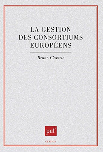 La Gestion des consortiums européens