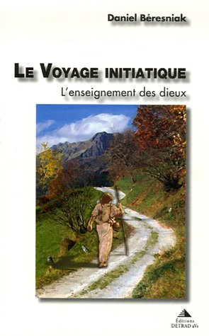 Le voyage initiatique : l'enseignement des dieux