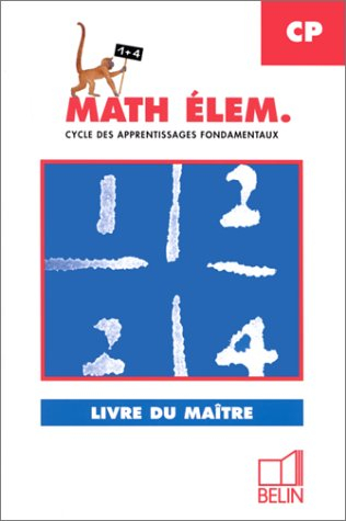 Math élem. CP, cycle des apprentissages fondamentaux : livre du maître