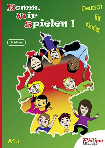 Komm, wir spielen ! A1.1: Deutsch für Kinder, Livre de l'élève