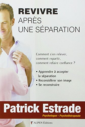 Revivre après une séparation