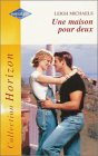 Une maison pour deux