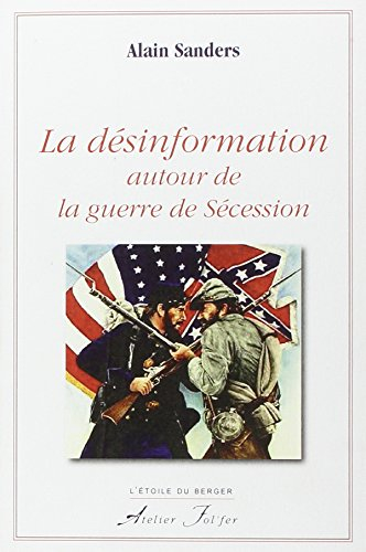 La désinformation autour de la guerre de Sécession