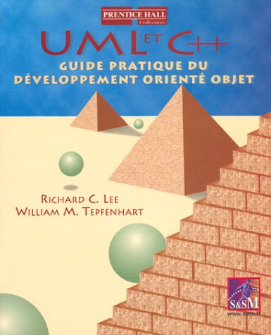 UML et C++ : guide pratique pour le développement orienté objet