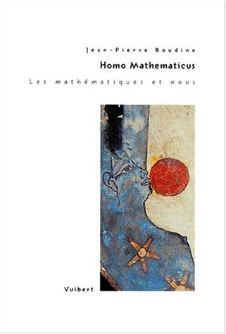 Homo mathematicus : les mathématiques et nous