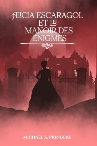 Alicia Escaragol et le Manoir des énigmes