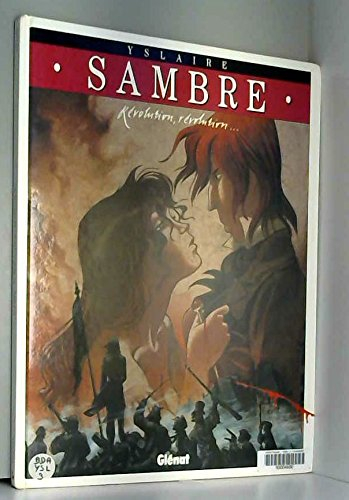 Sambre. Vol. 3. Révolution, révolution...