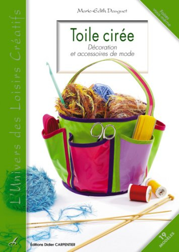 Toile cirée : décoration et accessoires de mode : 19 modèles