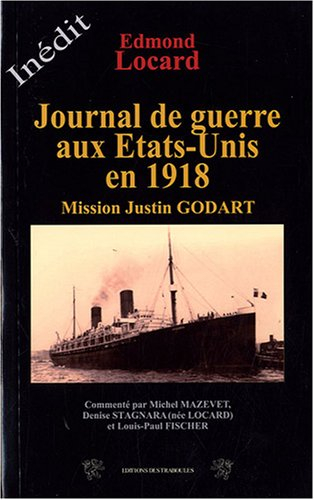 Journal de guerre des Etats-Unis en 1918 : mission Justin Godart