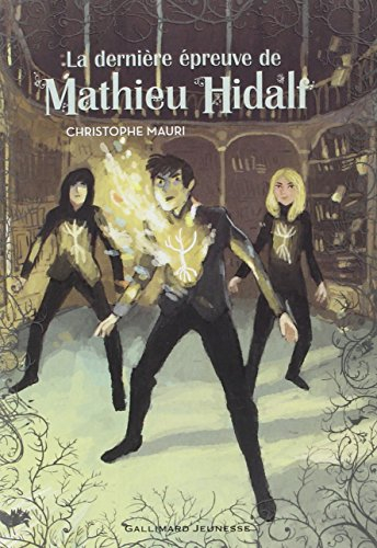 Mathieu Hidalf. Vol. 5. La dernière épreuve