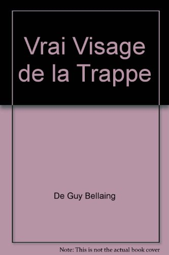 Le Vrai visage de la Trappe
