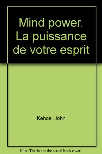 mind power - la puissance de votre esprit