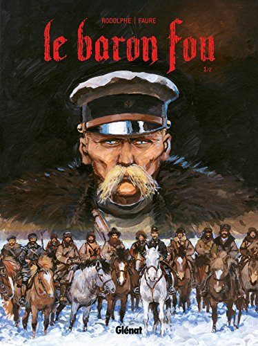 Le baron fou. Vol. 1