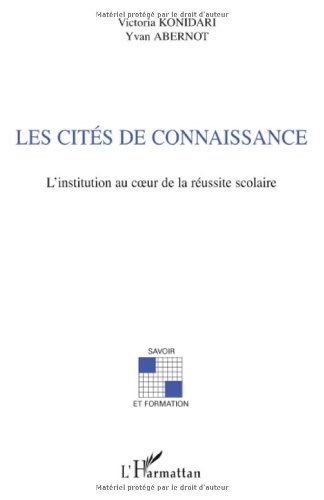 Les cités de connaissance : l'institution au coeur de la réussite scolaire