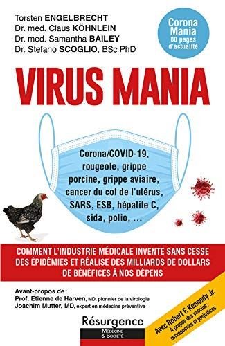 Virus mania : corona-Covid-19, rougeole, grippe porcine, grippe aviaire, cancer du col de l'utérus, 