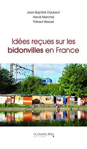 idées reçues sur les bidonvilles en france