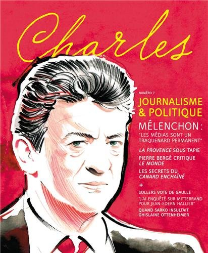 Revue Charles, n° 7. Journalisme & politique