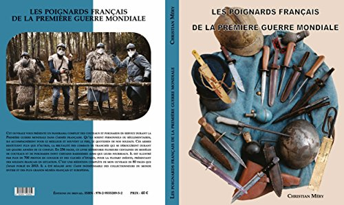 LES POIGNARDS FRANCAIS DE LA PREMIERE GUERRE MONDIALE (nouveau)
