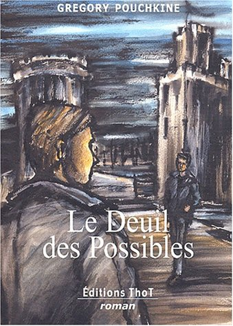 Le deuil des possibles