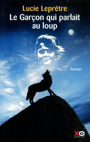 Le garçon qui parlait au loup