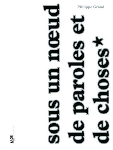 Sous un noeud de paroles et de choses