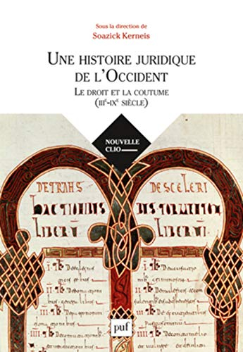 Une histoire juridique de l'Occident : le droit et la coutume (IIIe-IXe siècle)