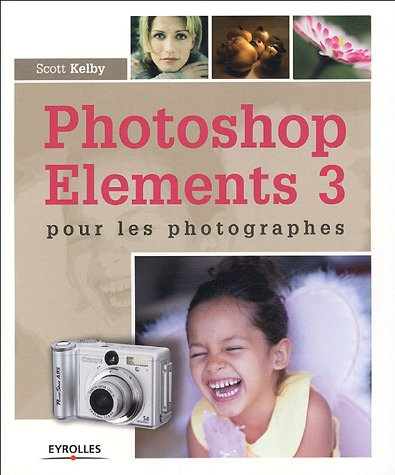 Photoshop Elements 3 : pour les photographes