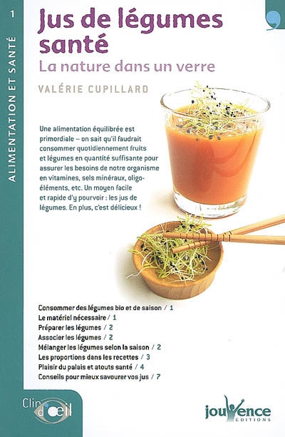 Jus de légumes santé : la nature dans un verre