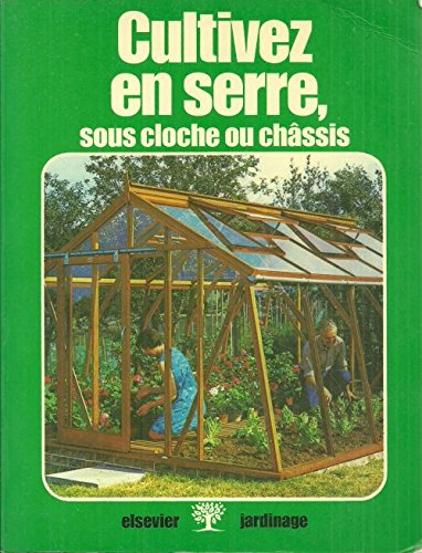 cultivez en serre