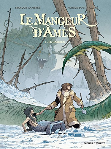 Le mangeur d'âmes. Vol. 1. Le gardien