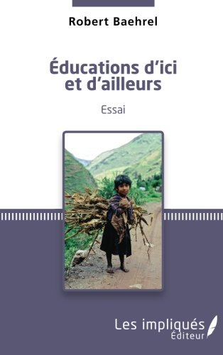 Educations d'ici et d'ailleurs : essai
