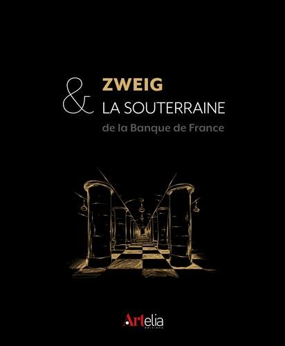 Zweig & la Souterraine : l'or de la Banque de France
