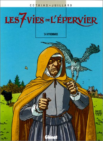 Les 7 vies de l'Epervier. Vol. 4. Hyronimus