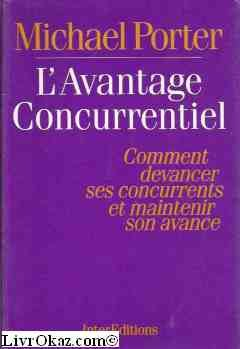 L'avantage concurrentiel : comment devancer ses concurrents et maintenir son avance