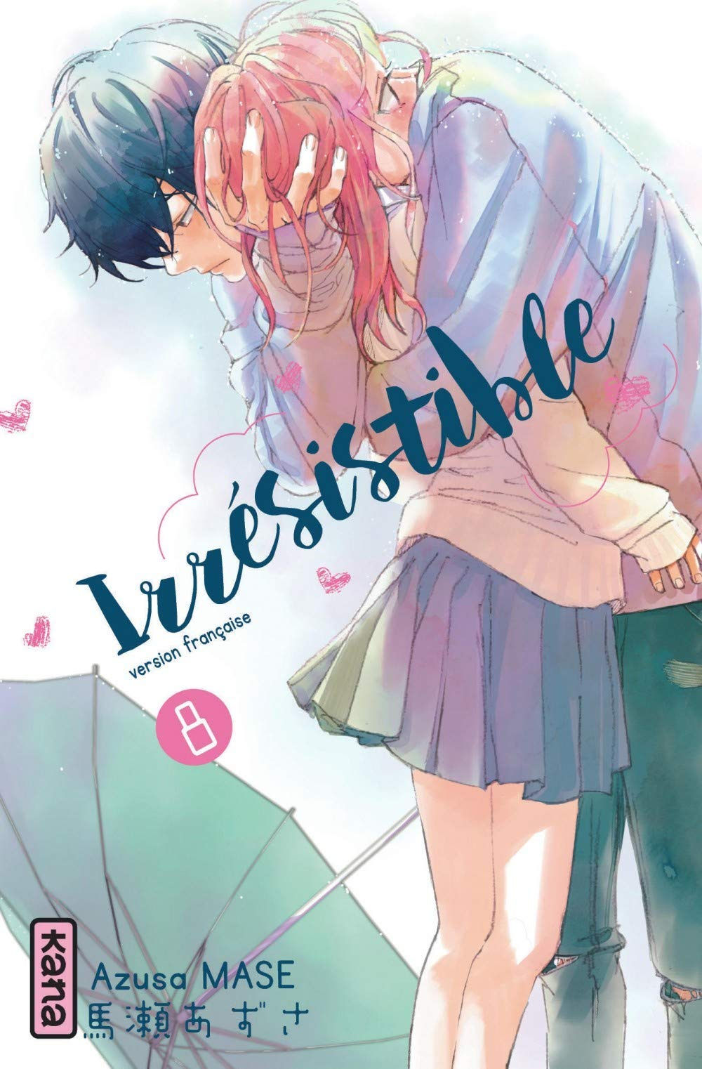 Irrésistible. Vol. 8