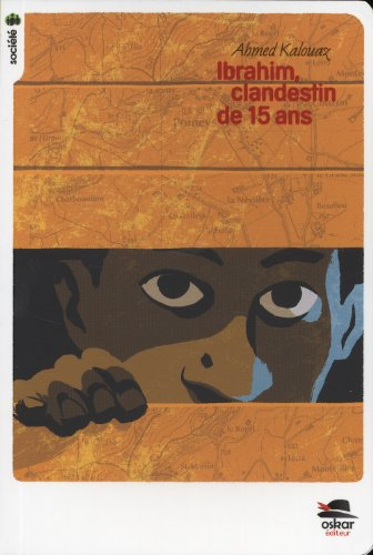 ibrahim : clandestin de quinze ans