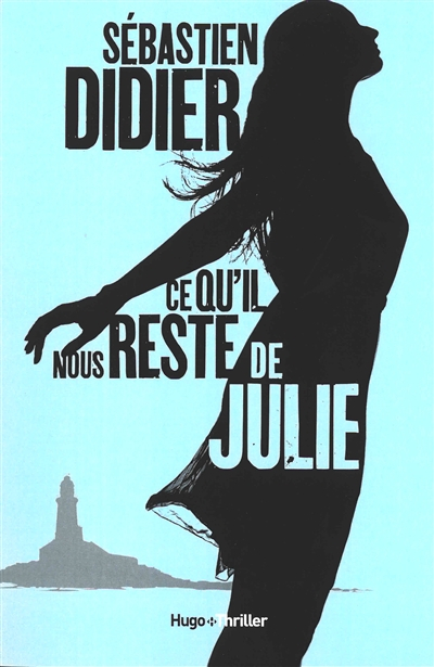 Ce qu'il nous reste de Julie