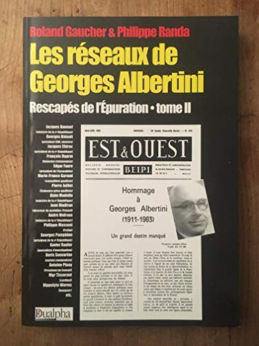 Rescapés de l'épuration. Vol. 2. Les réseaux de Georges Albertini