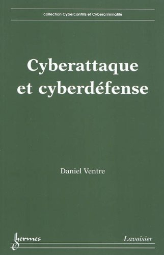 Cyberattaque et cyberdéfense