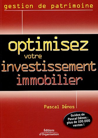 Optimisez votre investissement immobilier