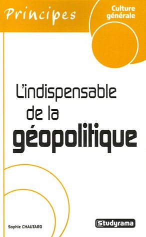 L'indispensable de la géopolitique