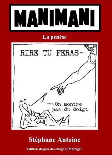 Manimani. Vol. 1. La genèse
