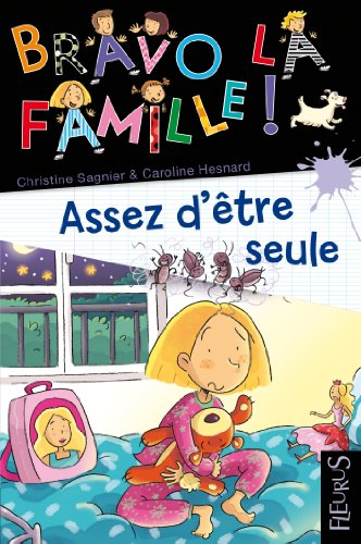 Bravo la famille !. Vol. 11. Trop dur d'être seule
