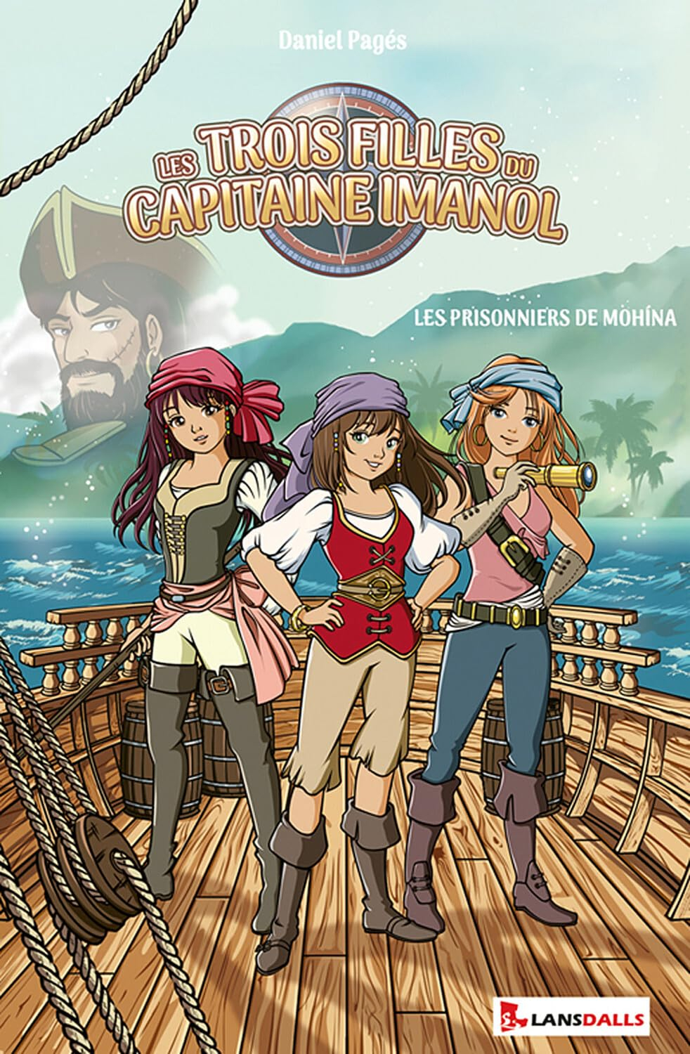 Les trois filles du capitaine Imanol. Les prisonniers de Mohina