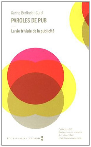 Paroles de pub : la vie triviale de la publicité