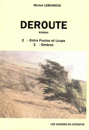 Entre fouine et loups Ombres (Déroute)