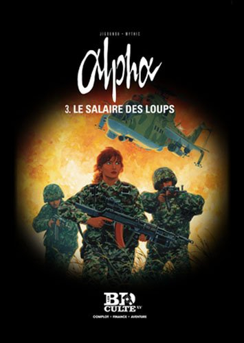 Alpha. Vol. 3. Le salaire des loups